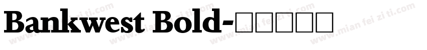 Bankwest Bold字体转换